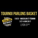 Inscriptions des équipes – Tournoi Parlons Basket 2017