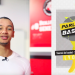 Vidéo – Benjamin SENE (SLUC Nancy) soutient le tournoi Parlons Basket