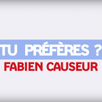 EDF – Vidéo : « Tu préfères » avec Fabien Causeur