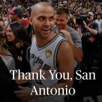 NBA – La lettre d’adieu intégrale de Tony Parker à San Antonio