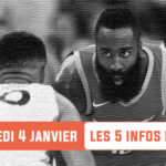 NBA – Vendredi 4 janvier : Les 5 infos qu’il ne fallait pas manquer