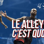 NBA – Le Starter : Le Alley-Oop, c’est quoi ?