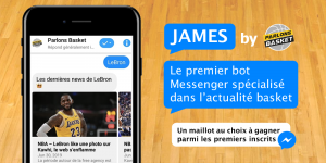 Découvrez James, le bot qui révolutionne la NBA sur Messenger !