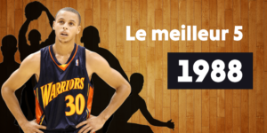 NBA – Le meilleur 5 des joueurs nés en… 1988