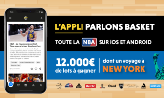 L’appli Parlons Basket 📲 : toute l’actu NBA et 12.000€ de cadeaux à gagner ! application parlons basket nba