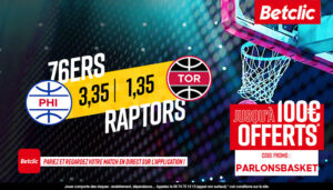 NBA – 4 paris à tenter pour Raptors vs Sixers, jusqu’à 204€ à gagner !