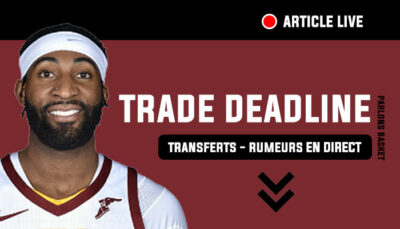 [Live] NBA trade deadline 2021, transferts, rumeurs : suivez en direct