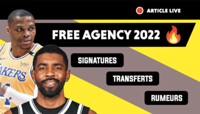[Live] Free agency NBA 2022, trades, rumeurs : suivez toute l’actu en direct !